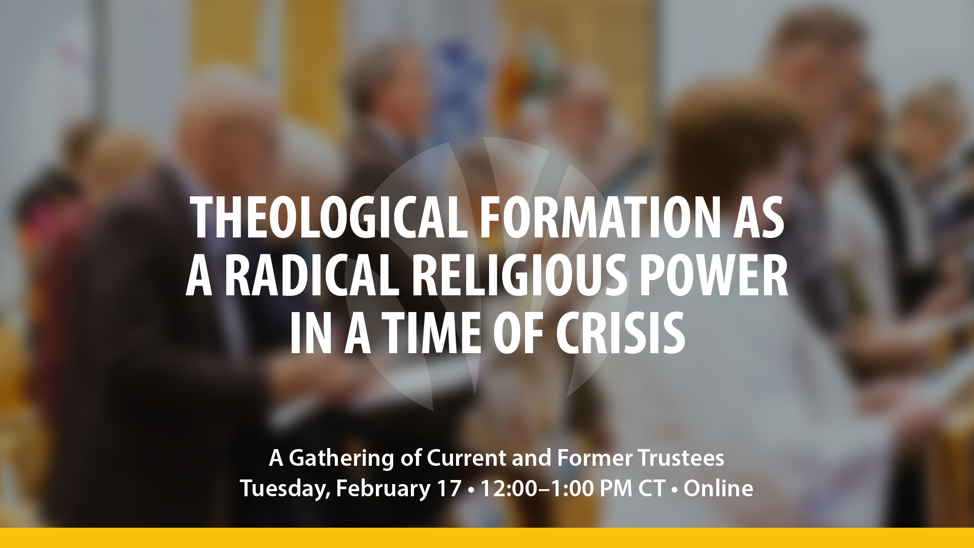 2026 Virtual Gathering for Current and Former Trustees